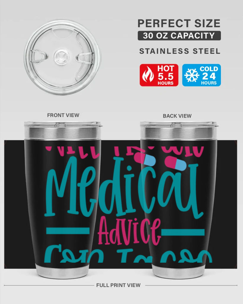 will trade medicau advice for tacos Style 343#- nurse- tumbler