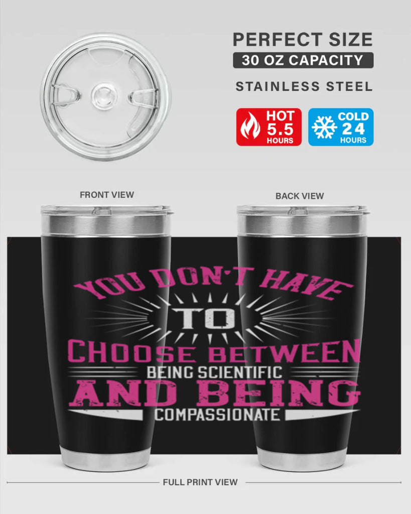 you don’t have to choose between 107#- vegan- Tumbler