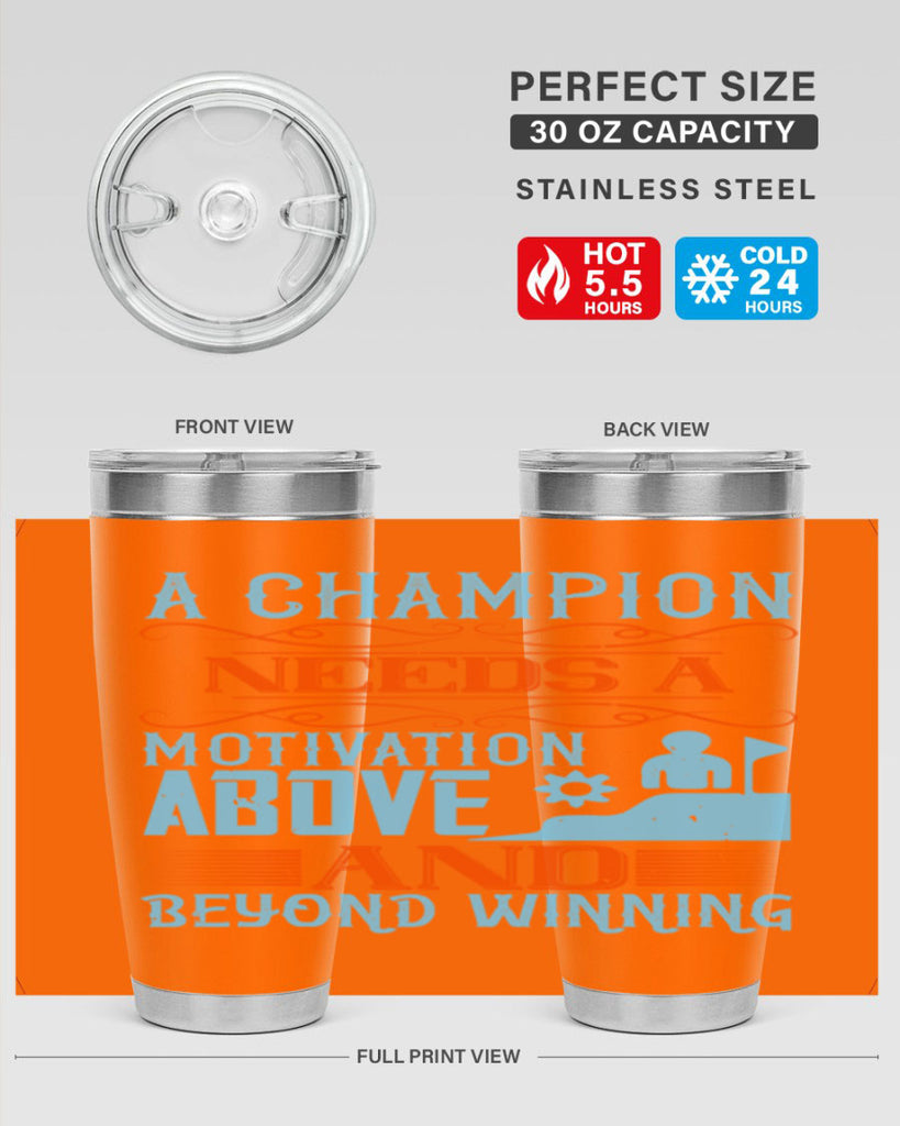 A champion needs a motivation above and beyond winning Style 39#- coaching- tumbler