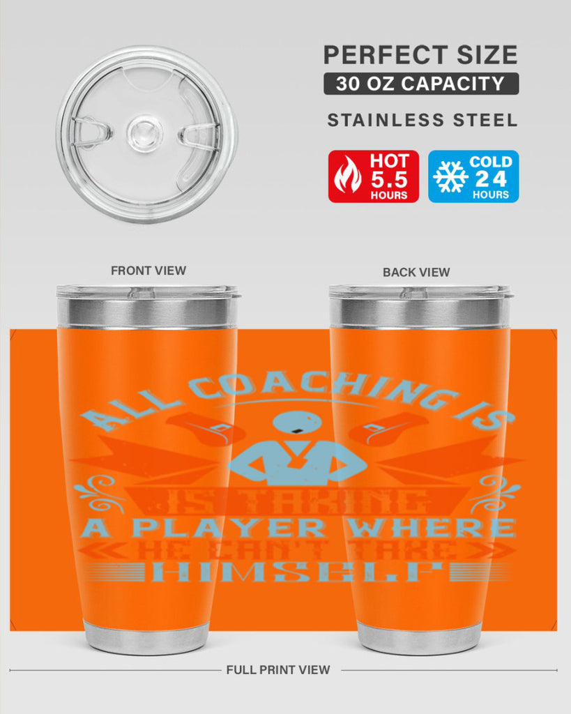 All coaching is is taking a player where he cant take himself Style 17#- coaching- tumbler