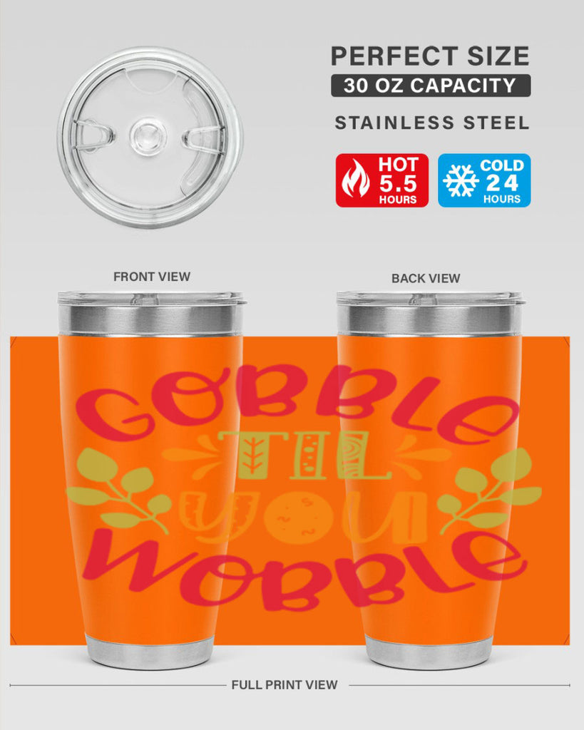 Gobble til you wobble 201#- fall- Tumbler