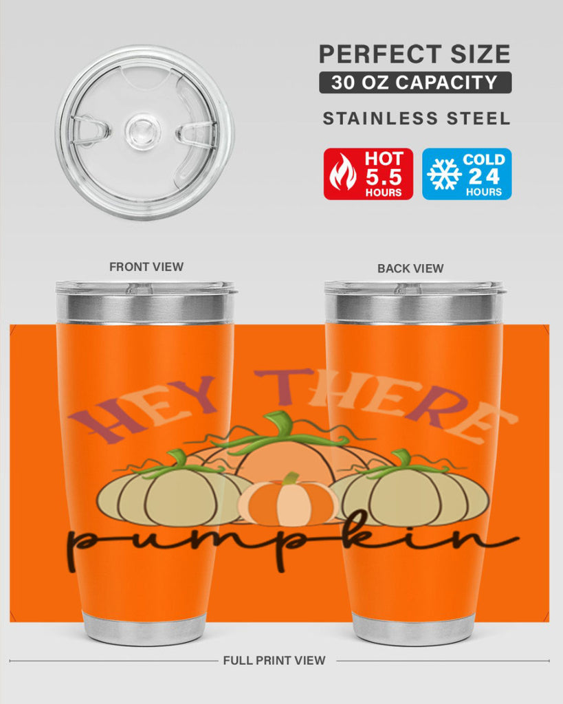 Hey There Pumpkin 307#- fall- Tumbler