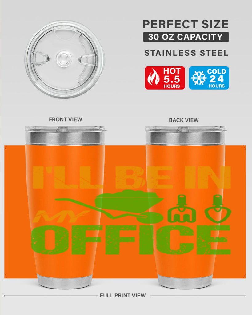 Ill be in my Office 49#- farming and gardening- Tumbler