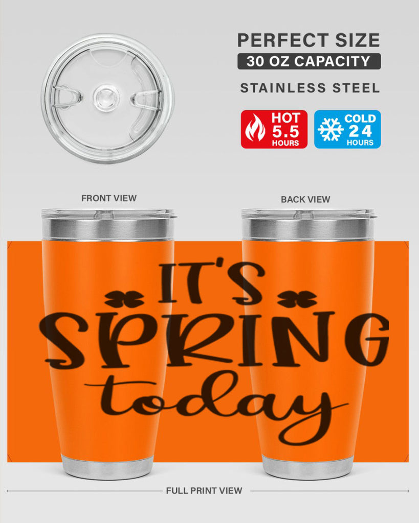 Its spring today design  287#- spring- Tumbler