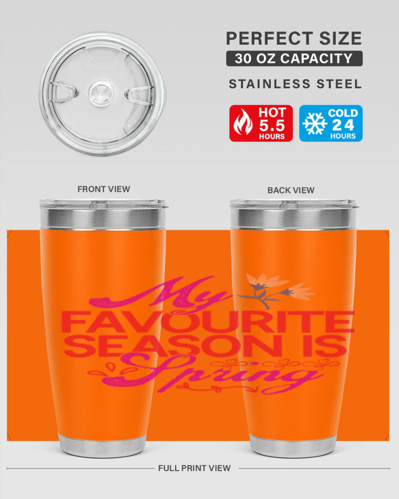 My Favourite Season Is Spring 344#- spring- Tumbler