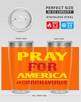 Pray For America Style 8#- corona virus- Tumbler
