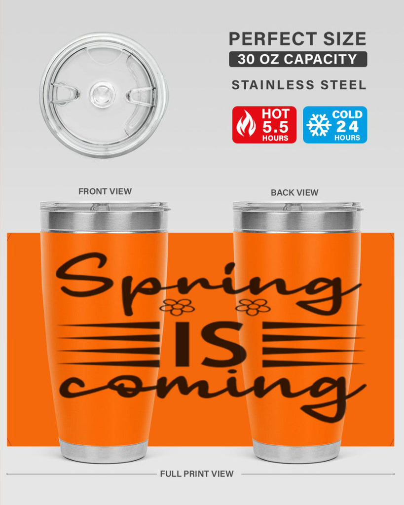 Spring is coming  495#- spring- Tumbler