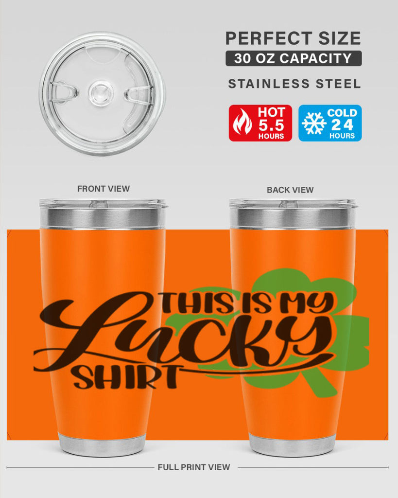 This Is My Lucky Shirt Style 23#- St Patricks Day- Tumbler