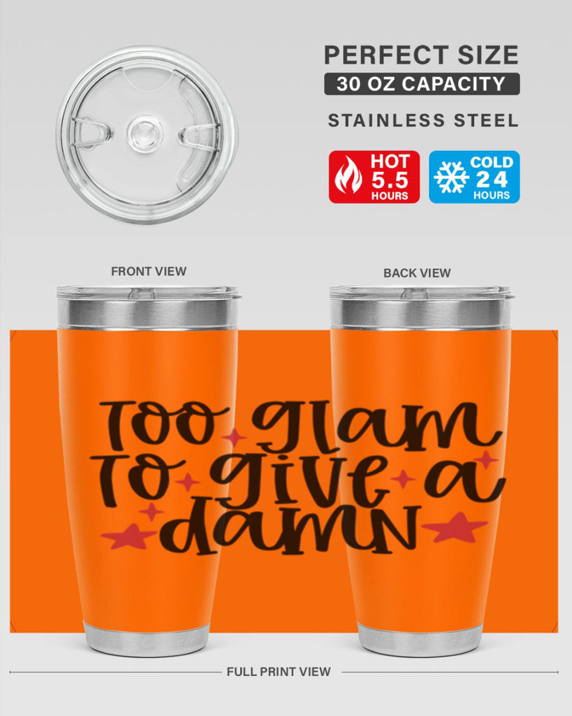 Too glam to give a damn design Style 215#- make up- Tumbler