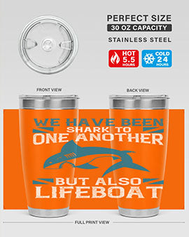 We have been shark to one another but also lifeboat Style 6#- shark  fish- Tumbler