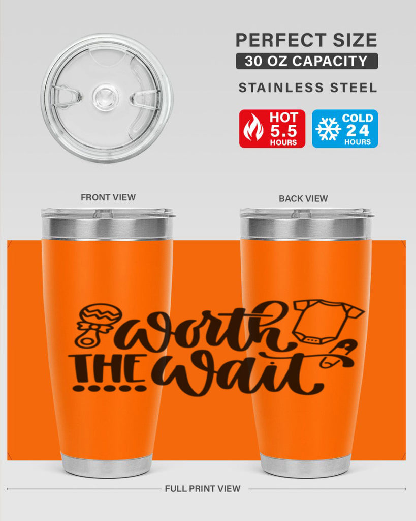 Worth The Wait Style 12#- baby- tumbler