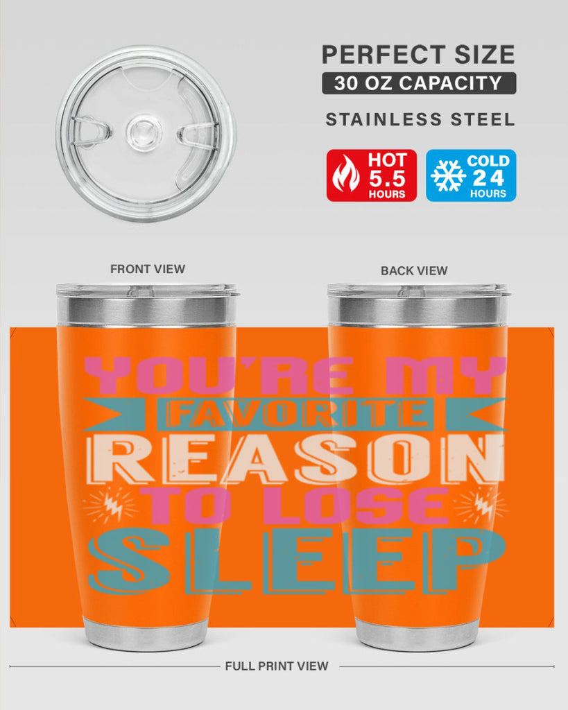 Youre my favorite season to lose sleep Style 156#- baby- tumbler