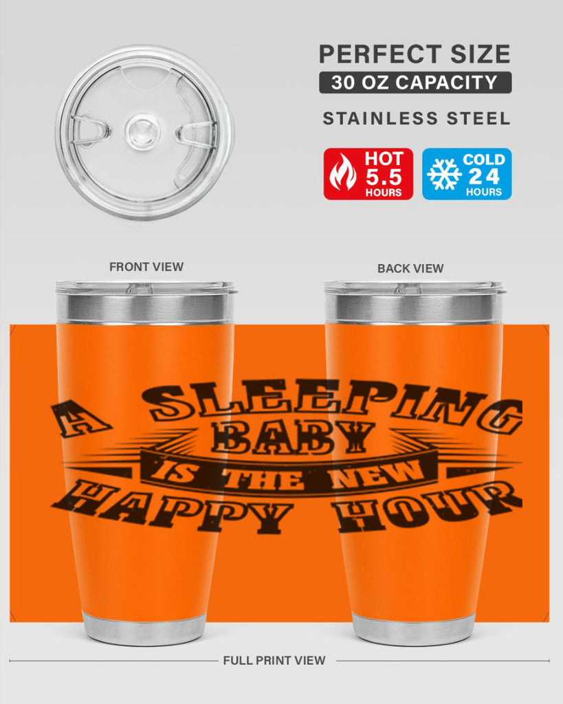 a sleeping baby is the new happy hour 11#- mothers day- Tumbler