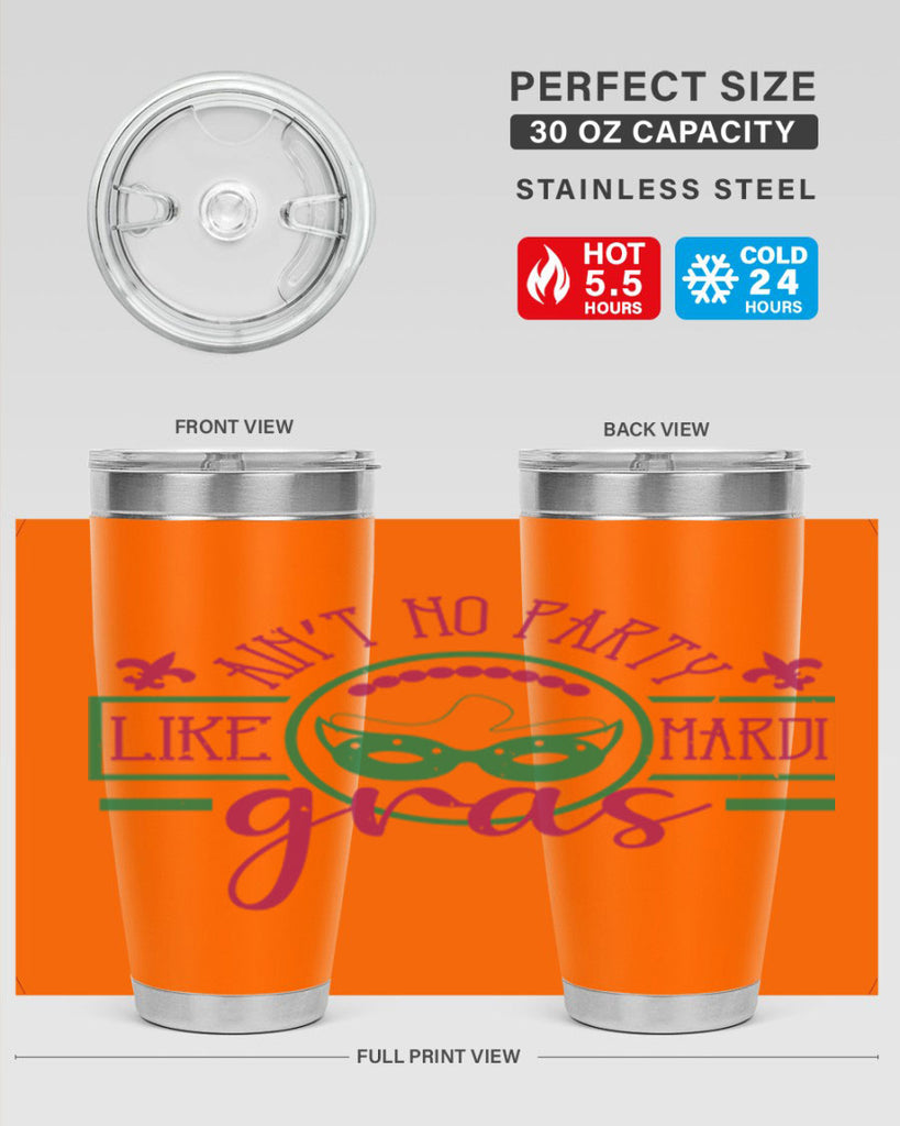 ain’t no party like mardi gras 89#- mardi gras- Tumbler