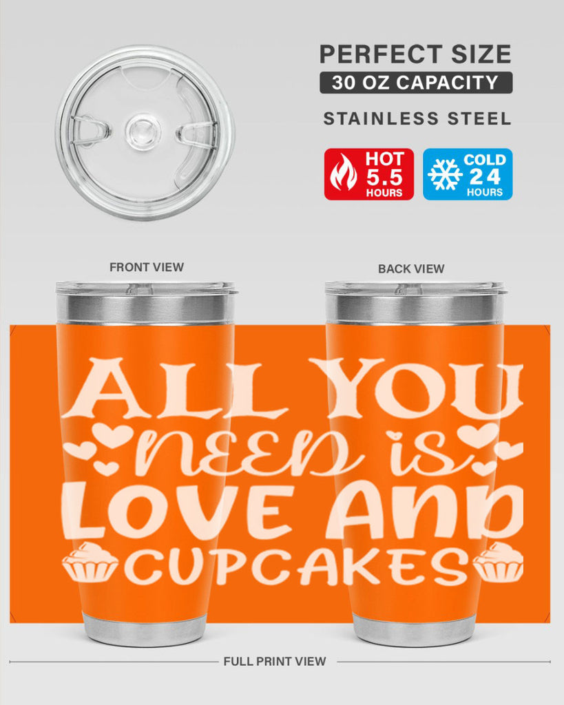 all you need is love and cupcakes 61#- kitchen- Tumbler