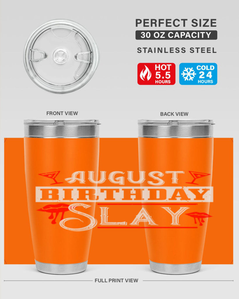 august birthday slay Style 61#- birthday- tumbler