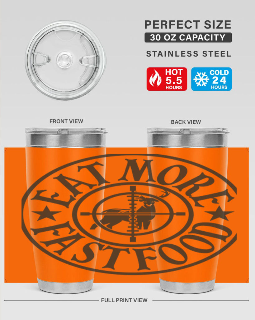 eat more fast food 14#- hunting- Tumbler