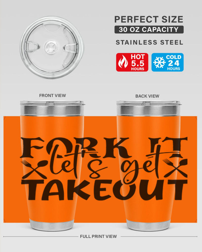fork it lets get takeout 96#- kitchen- Tumbler