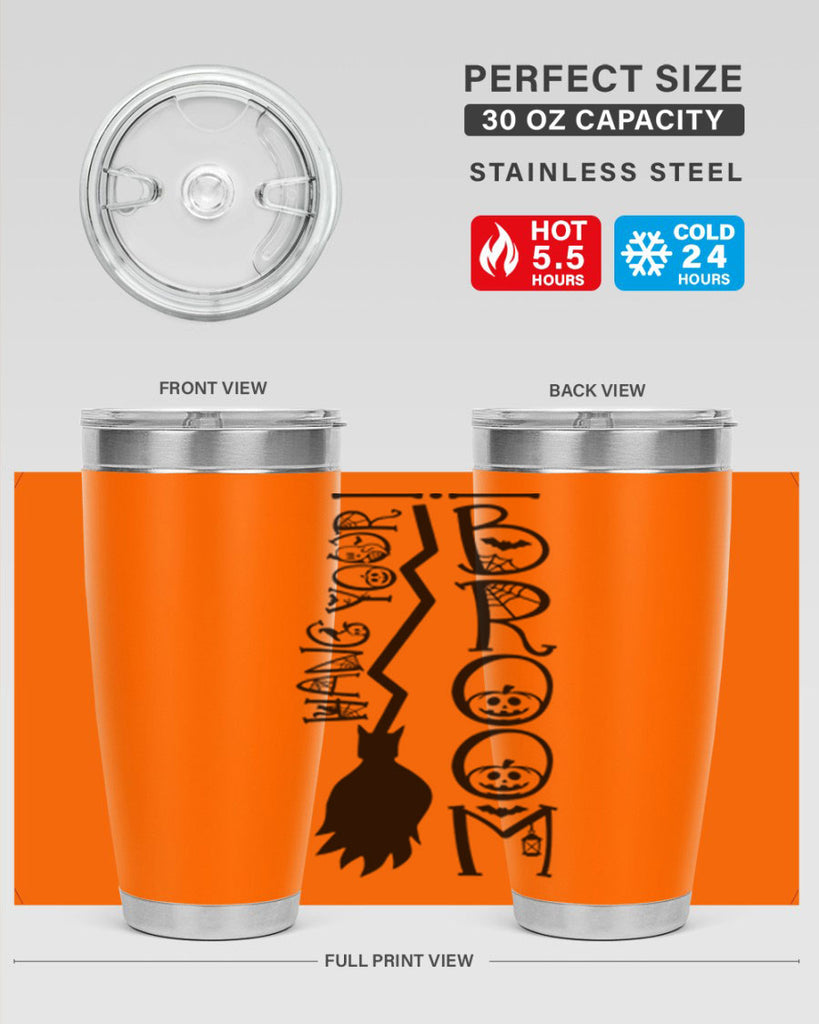 hang your broom 70#- halloween- Tumbler