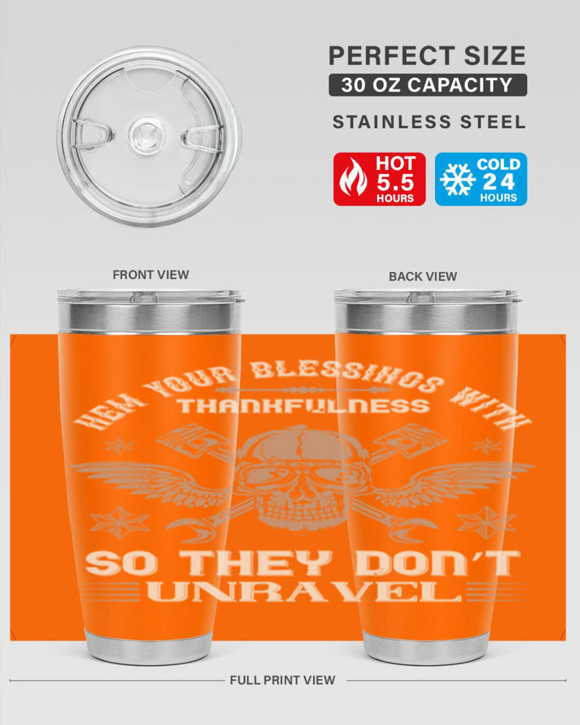 hem your blessings with thankfulness so they don’t unravel 34#- thanksgiving- Tumbler