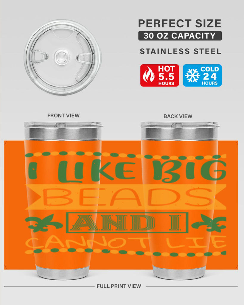 i like big beads and i cannot lie 67#- mardi gras- Tumbler