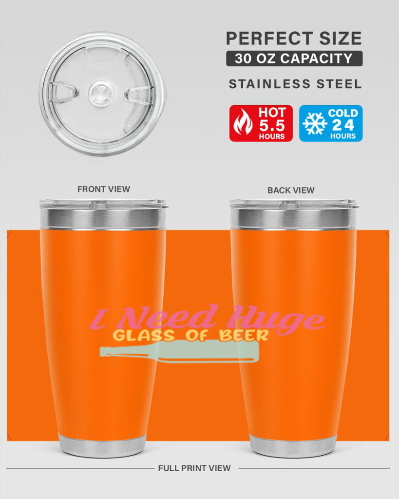 i need huge glass of beer 143#- beer- Tumbler