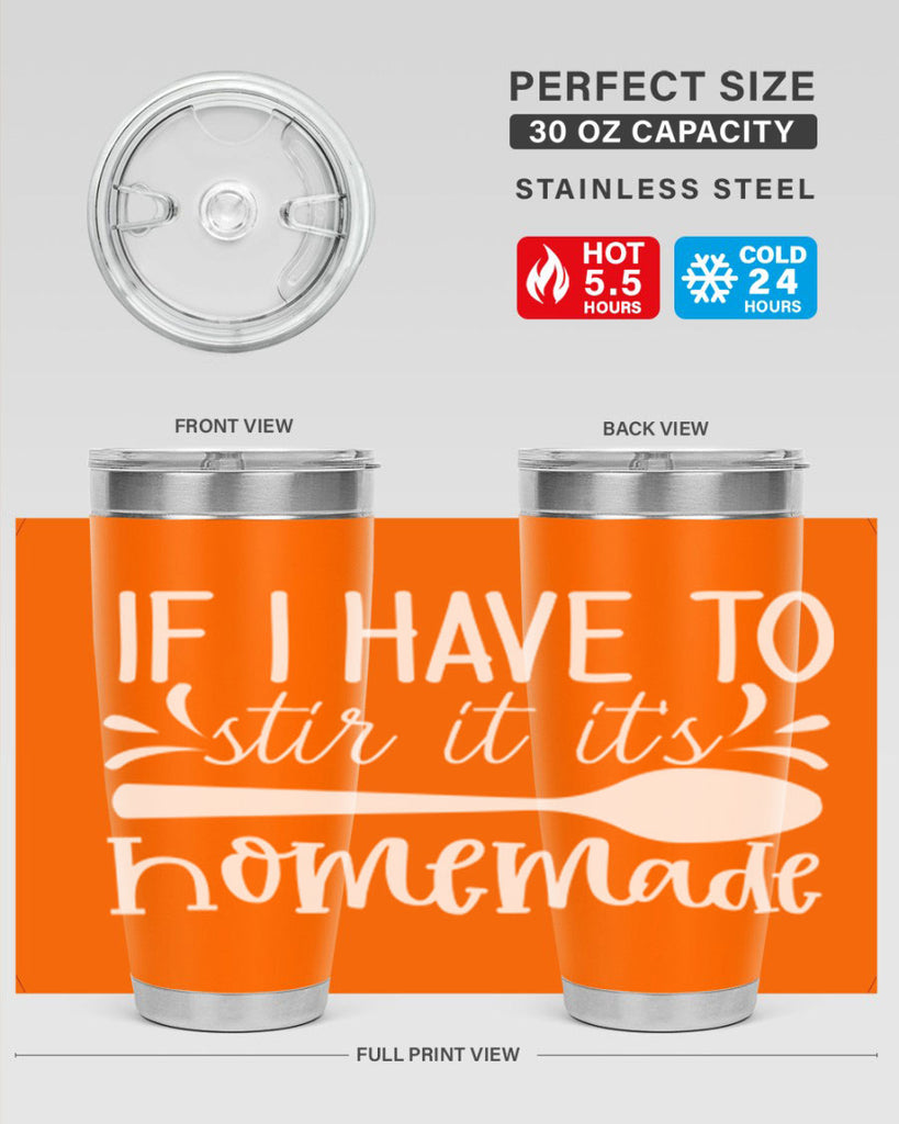 if i have to stir it its homemade 32#- kitchen- Tumbler