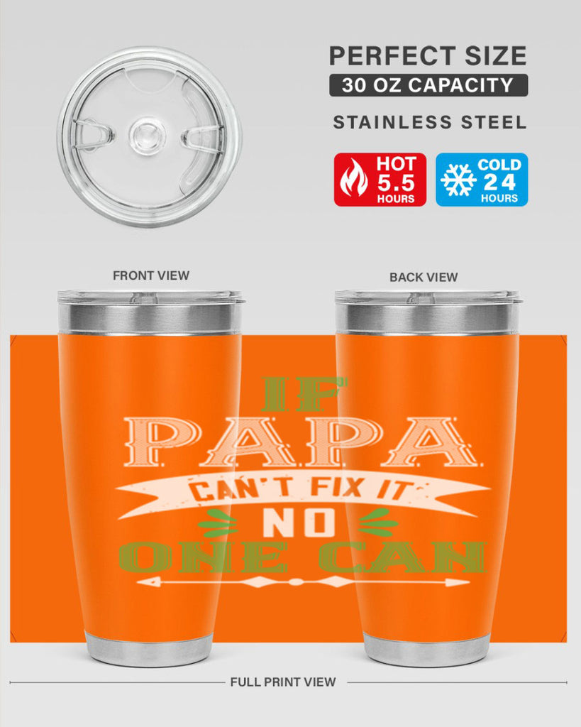 if papa cant fix it 31#- grandpa - papa- Tumbler
