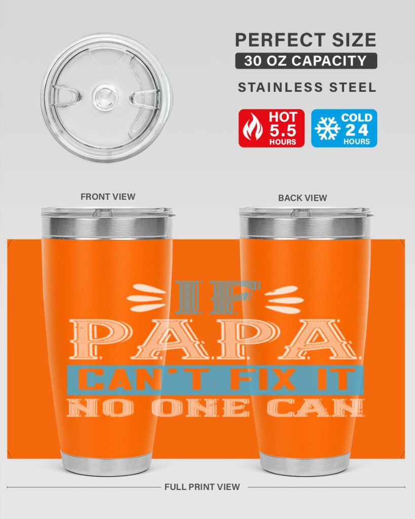 if papa cant fix it no one can 32#- grandpa - papa- Tumbler