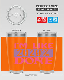 im like done Style 50#- corona virus- Tumbler