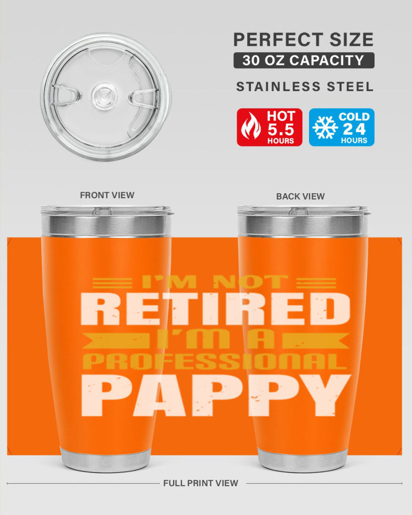 im not retired im a professional pappy 35#- grandpa - papa- Tumbler