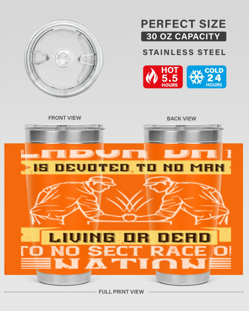 labor day is devoted to no man living or dead to no sect race or nation 39#- labor day- Tumbler