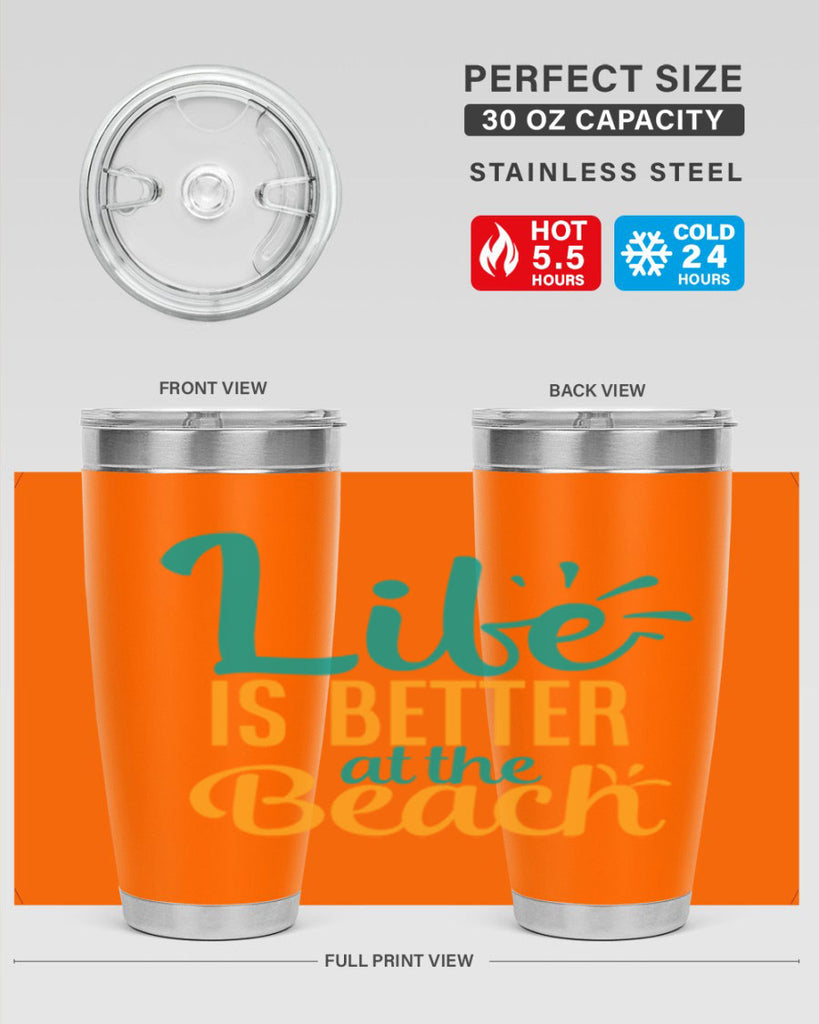 life is better at the beach Style 91#- summer- Tumbler