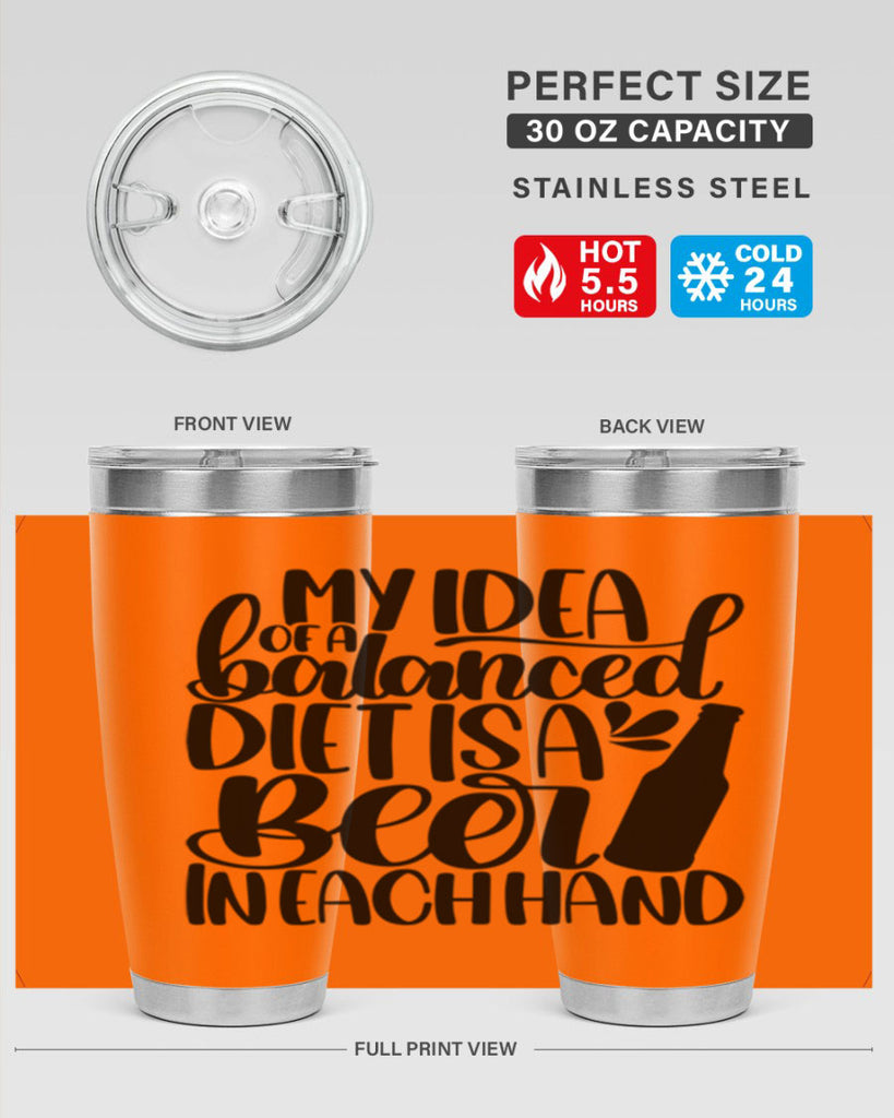 my idea of a balanced diet 24#- beer- Tumbler