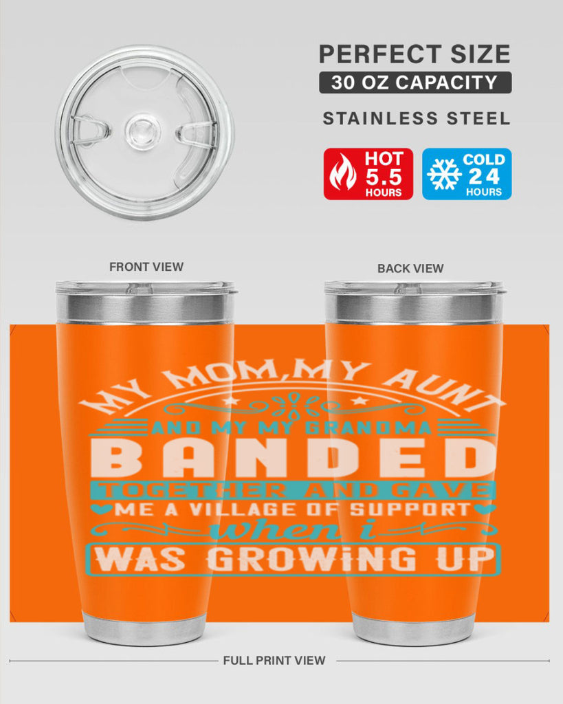 my mommy auntand my my grandma banded together and gave Style 29#- aunt- Tumbler