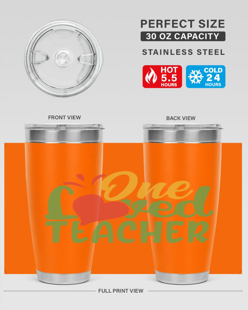 one loved teacher Style 166#- teacher- tumbler