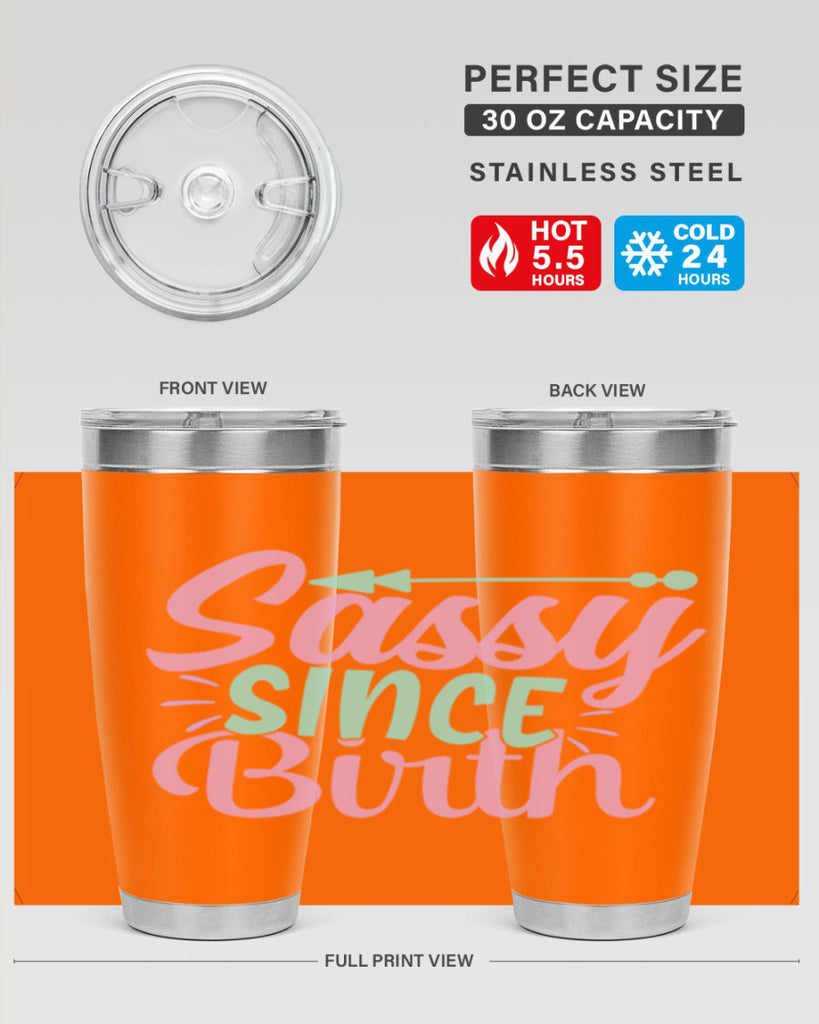 sassy since birth Style 1#- baby- Tumbler