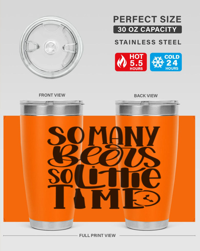 so many beers so little time 22#- beer- Tumbler
