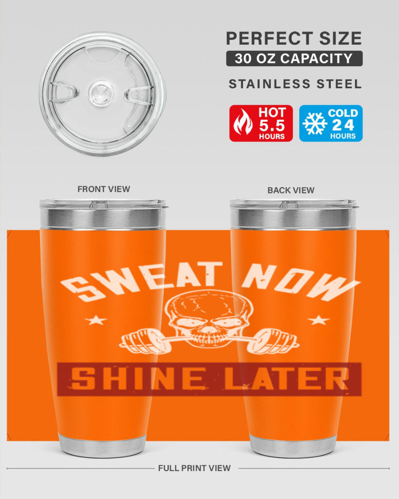 sweat now shine later 68#- gym- Tumbler