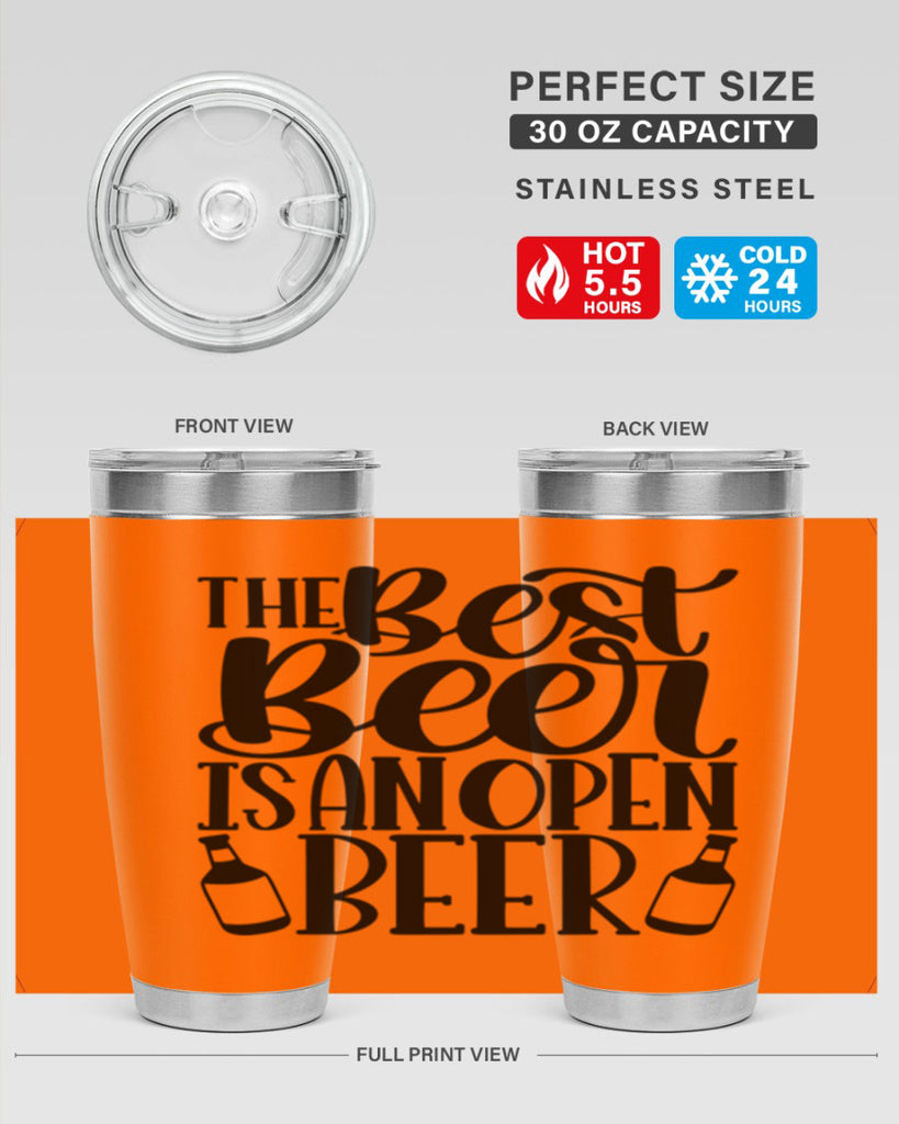 the best beer is an open beer 21#- beer- Tumbler
