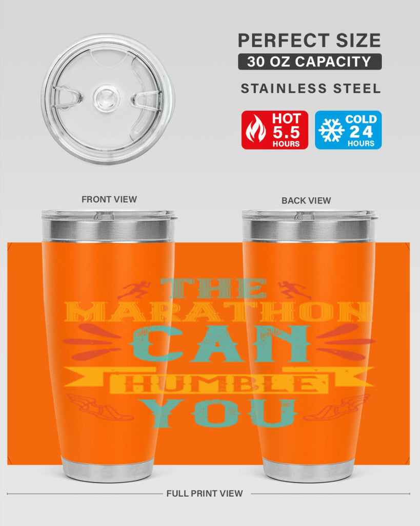 the marathon can humble you 14#- running- Tumbler