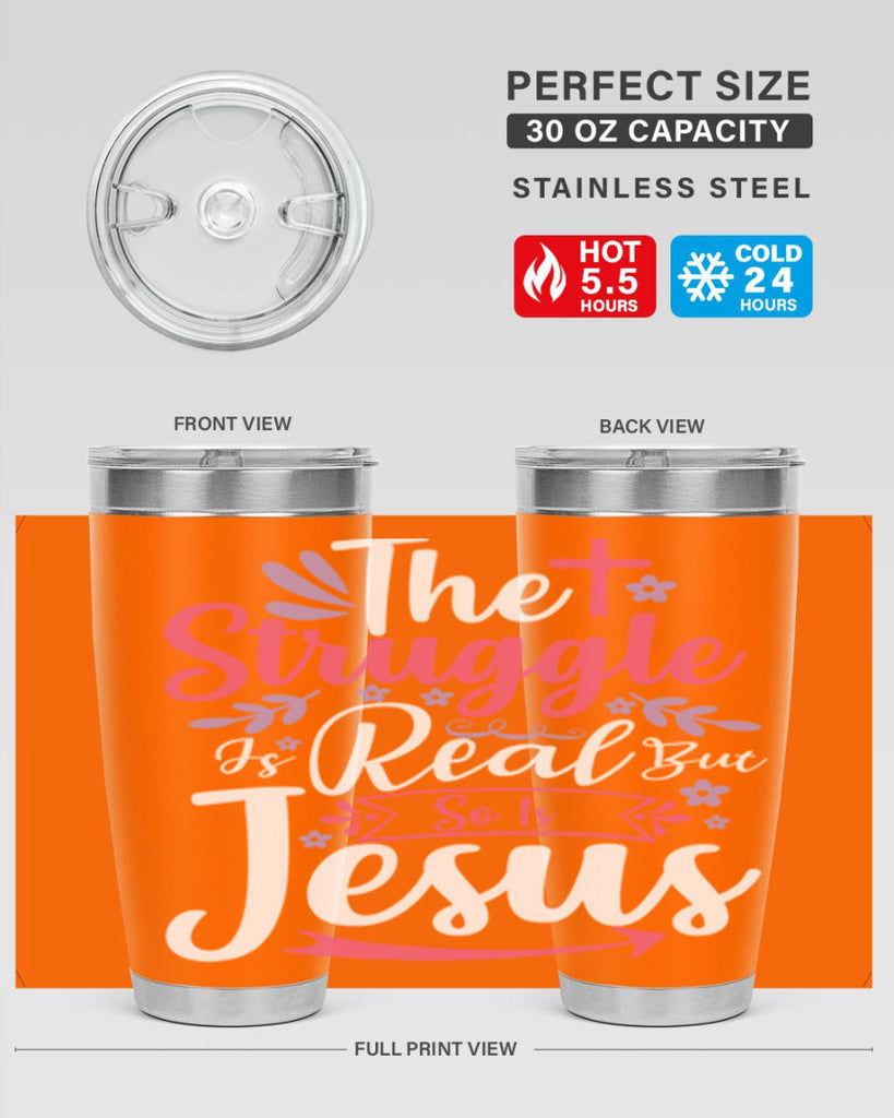 the struggle is real but so is jesus 5#- easter- Tumbler