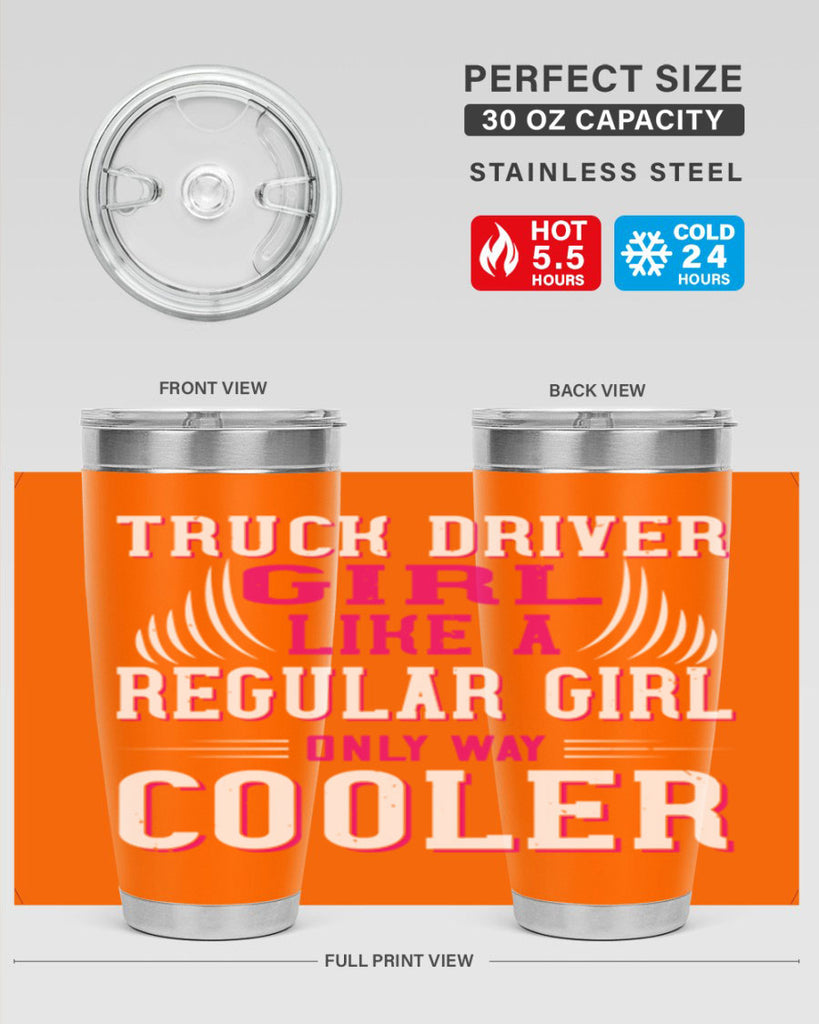 truck driver girl like a regular girl only way cooler Style 16#- truck driver- tumbler