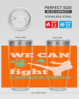 we can fight coronavirus Style 9#- corona virus- Tumbler