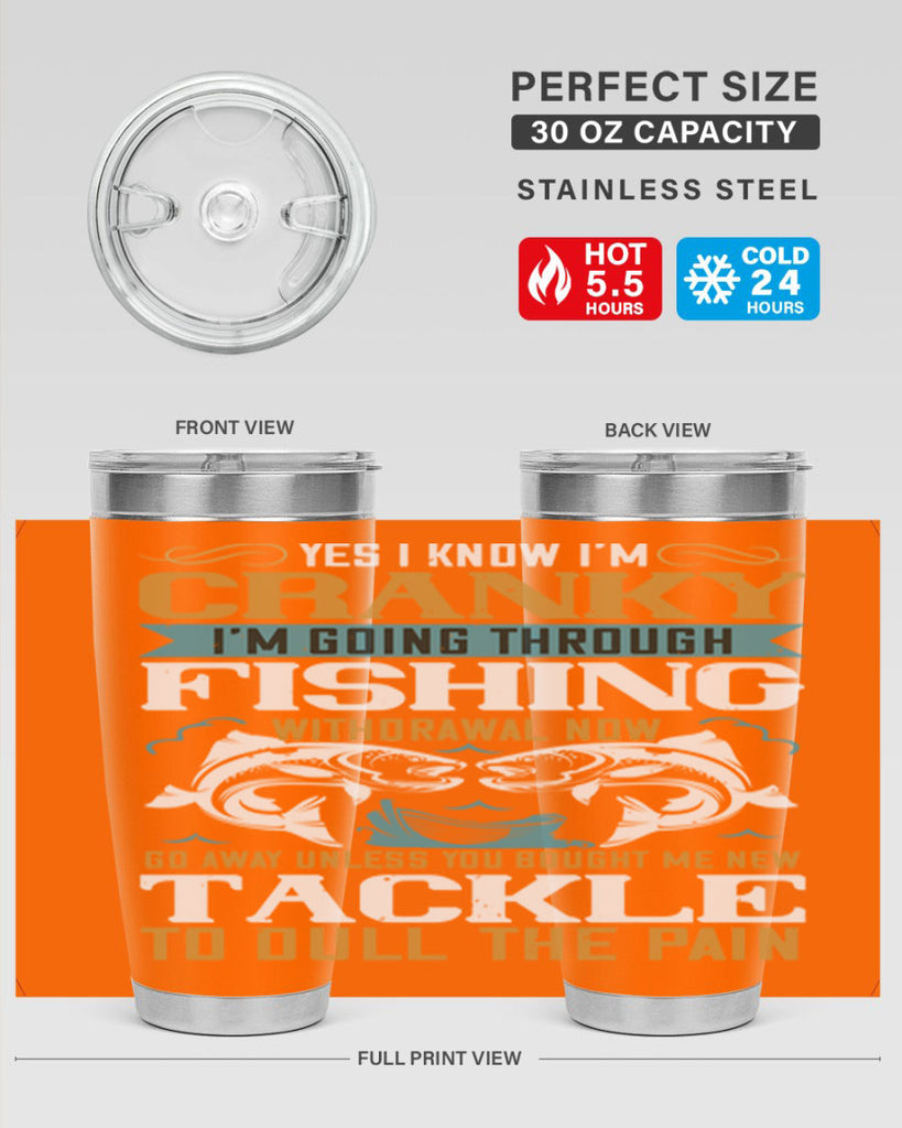 yes i know im cranky 8#- fishing- Tumbler