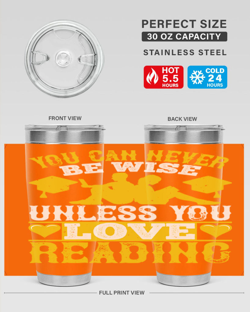 you can never be wise unless you love reading 1#- reading- Tumbler