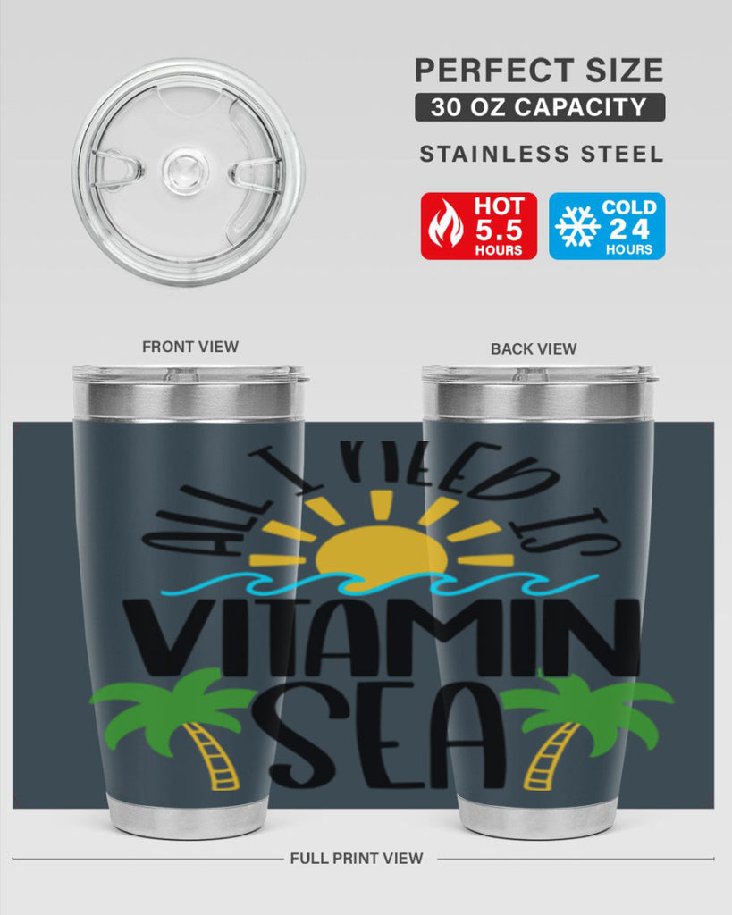 All I Need Is Vitamin Sea Style 56#- summer- Tumbler