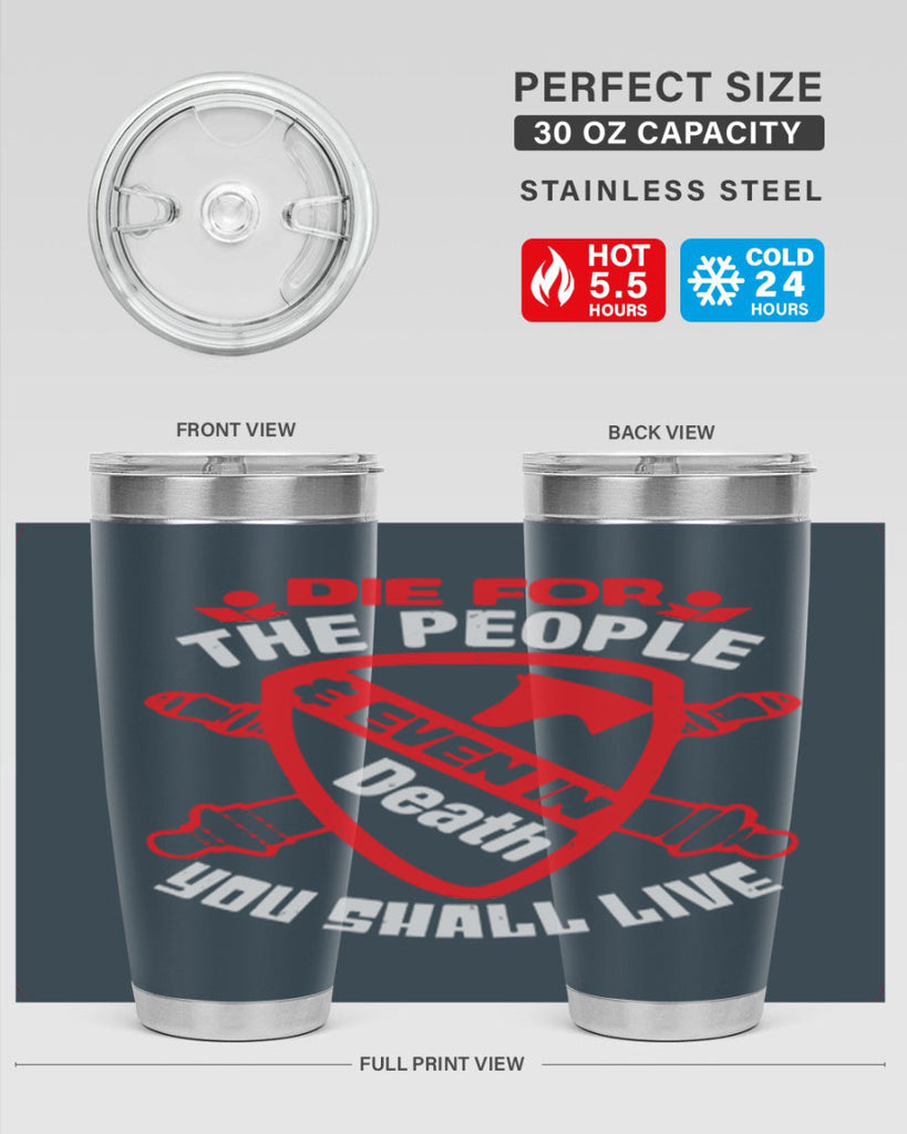 Die for the people and you shall live Style 69#- Fourt Of July- Tumbler