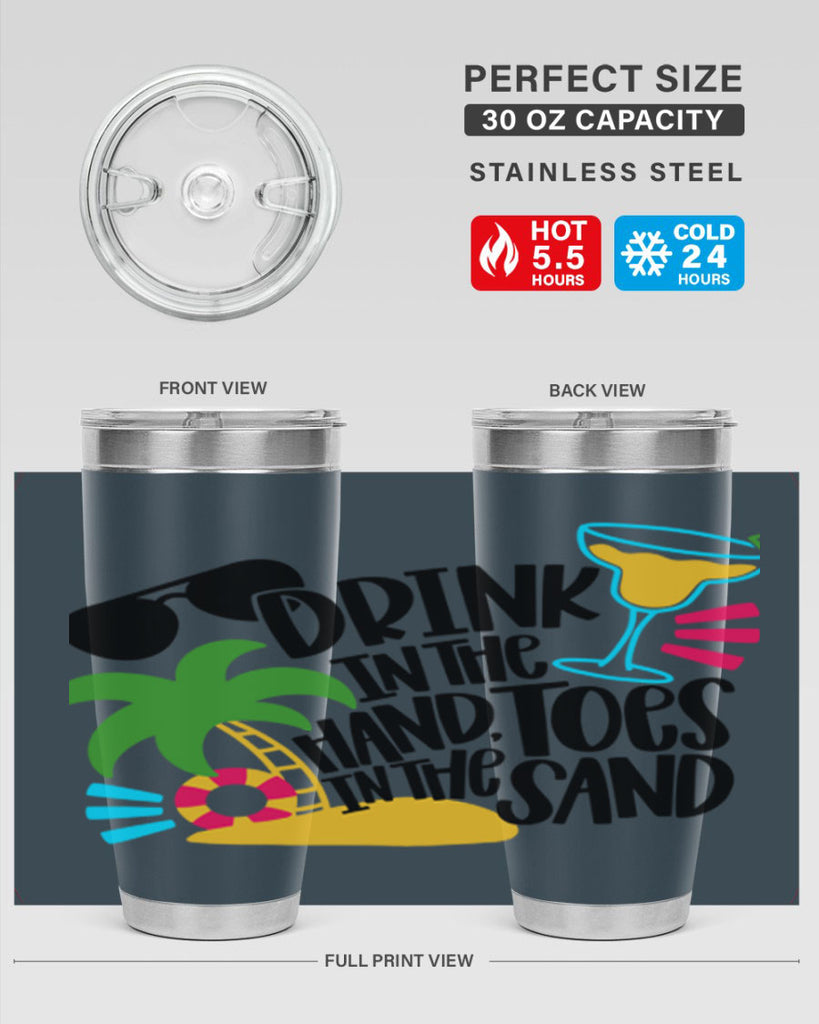Drink In The Hand Toes In The Sand Style 48#- summer- Tumbler