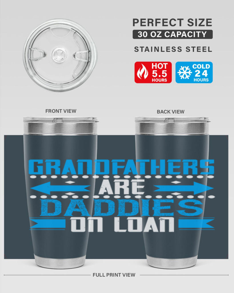 Grandfathers are daddies on loan 55#- grandpa - papa- Tumbler